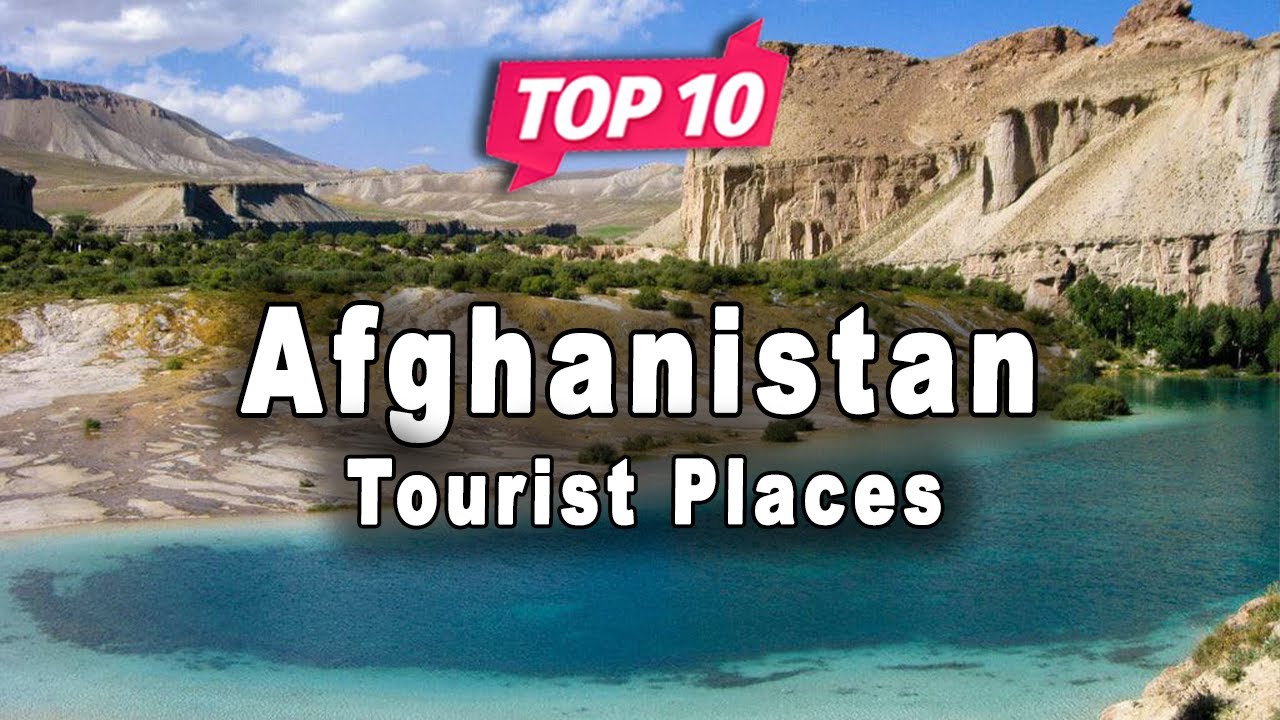 Top 10 Places to Visit in Afghanistan | English