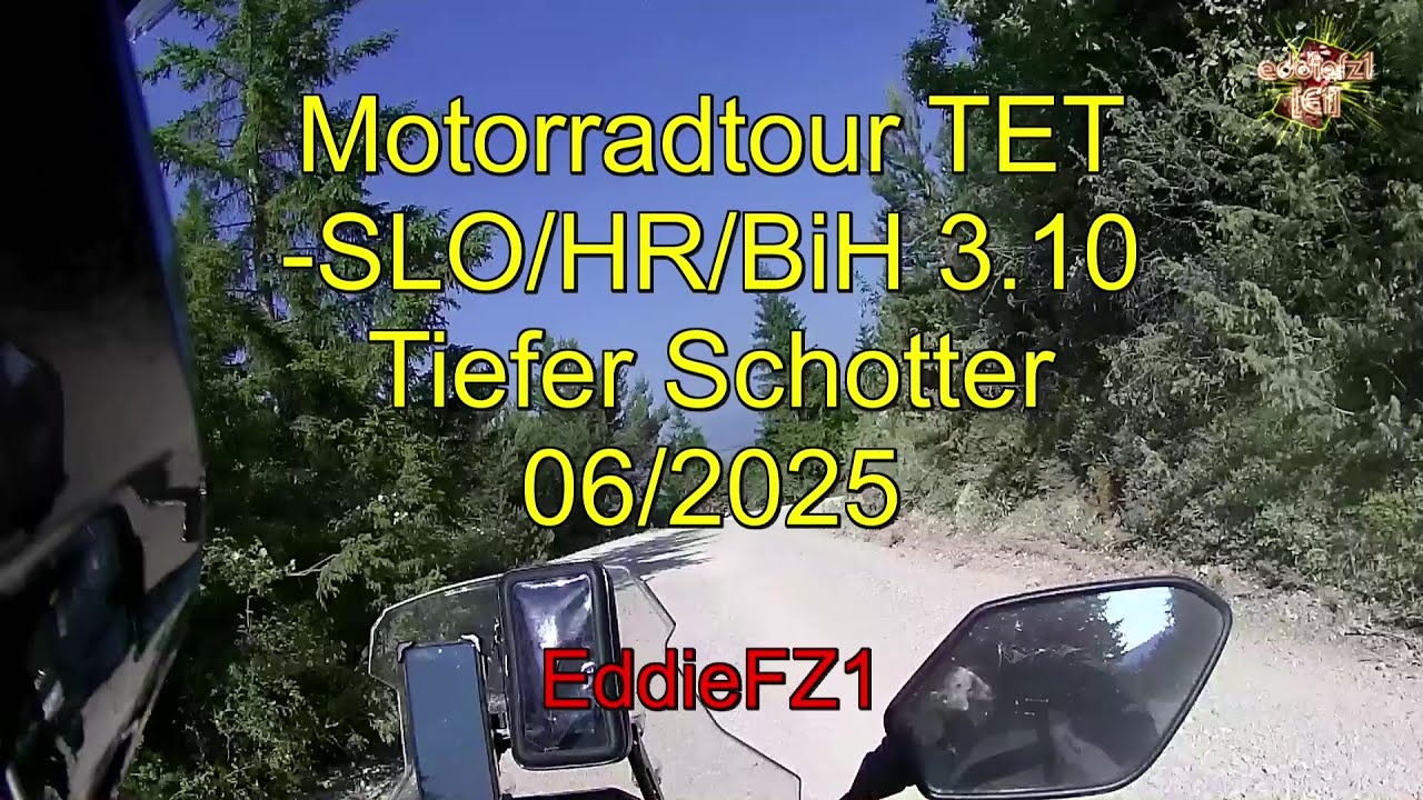 Motorradtour TET - SLO/HR/BiH 3.10 Tiefer Schotter 06/2025