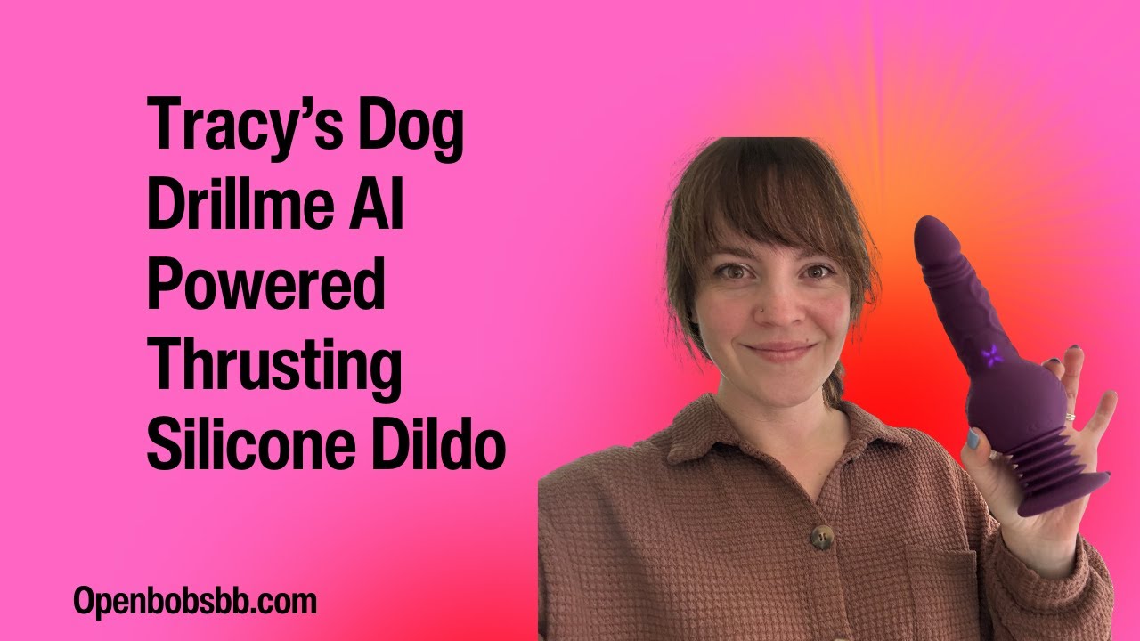 Обзор образовательной секс-игрушки - силиконовый дилдо Tracy's Dog Drillme с искусственным интелл...