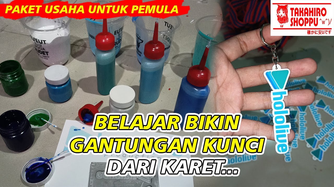 Belajar Membuat Gantungan Kunci Karet Untuk Pemula + PAKET USAHA LENGKAP
