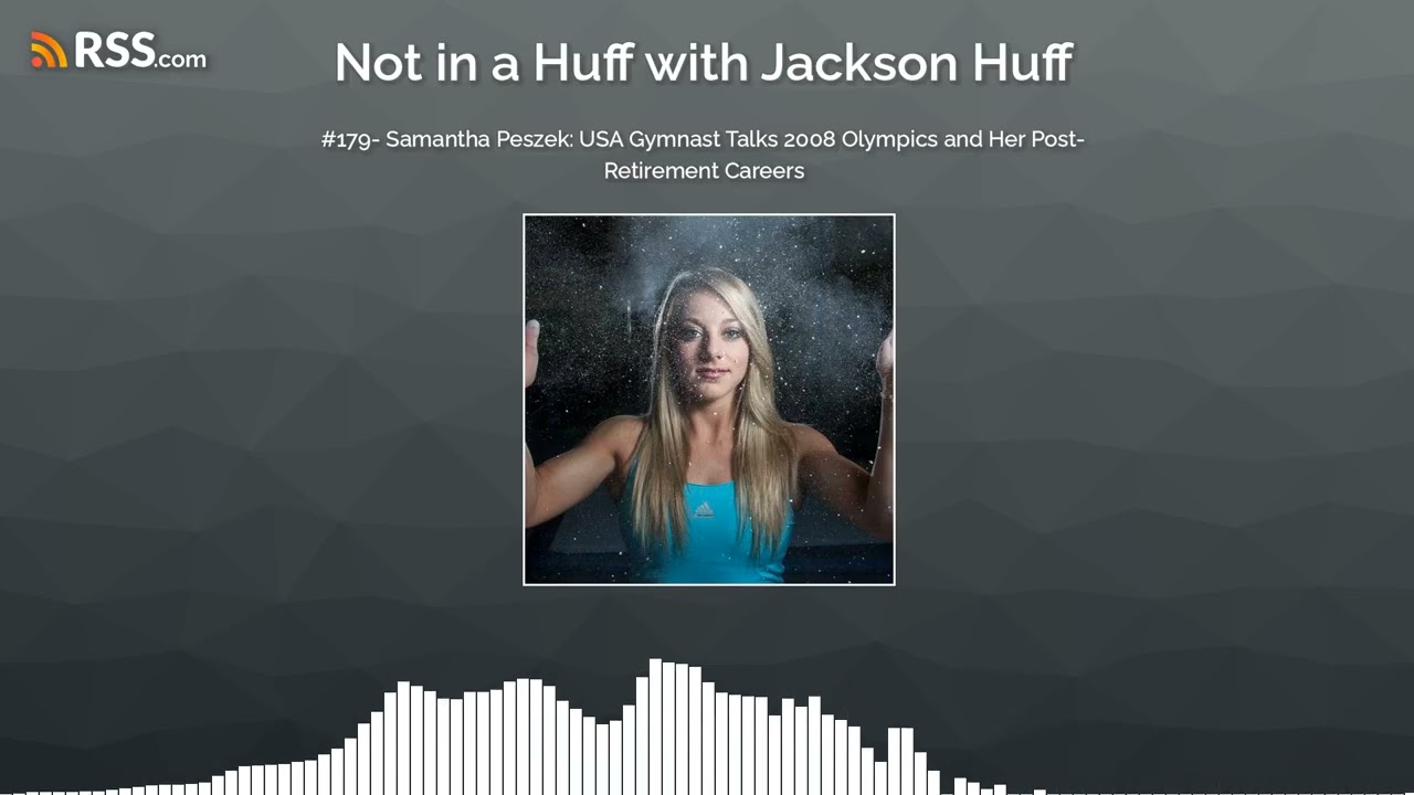 #179- Samantha Peszek: USA Gymnast Talks 2008 Olympics and Her Post-Retirement Careers