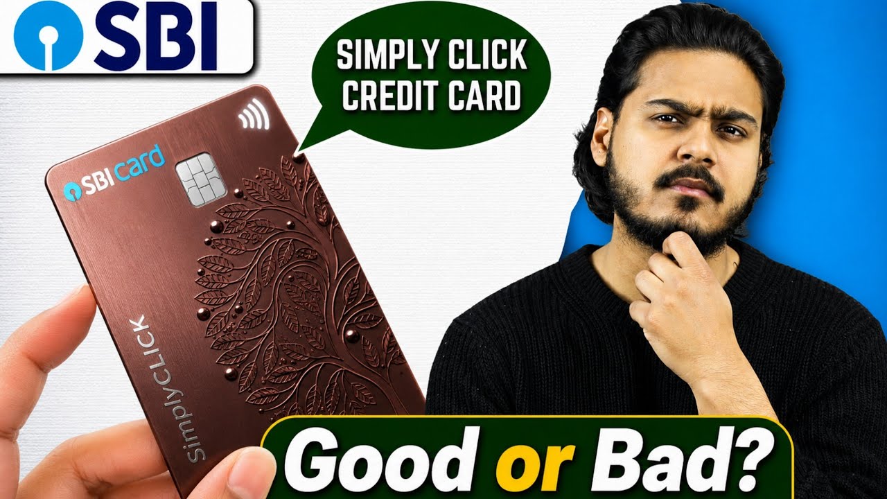 SBI SimplyCLICK Credit Card Full Review | Charges, Benefits, Good & Bad Points