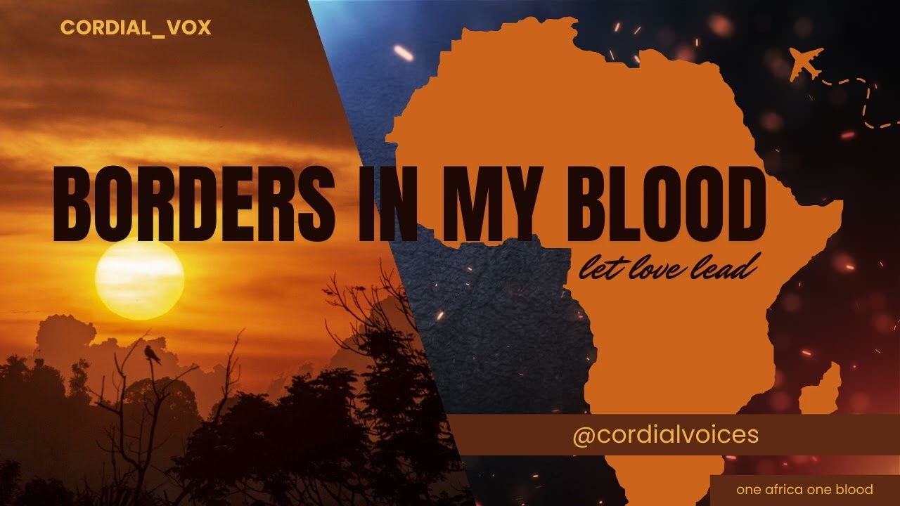 Cordial_ Vox Borders in my blood