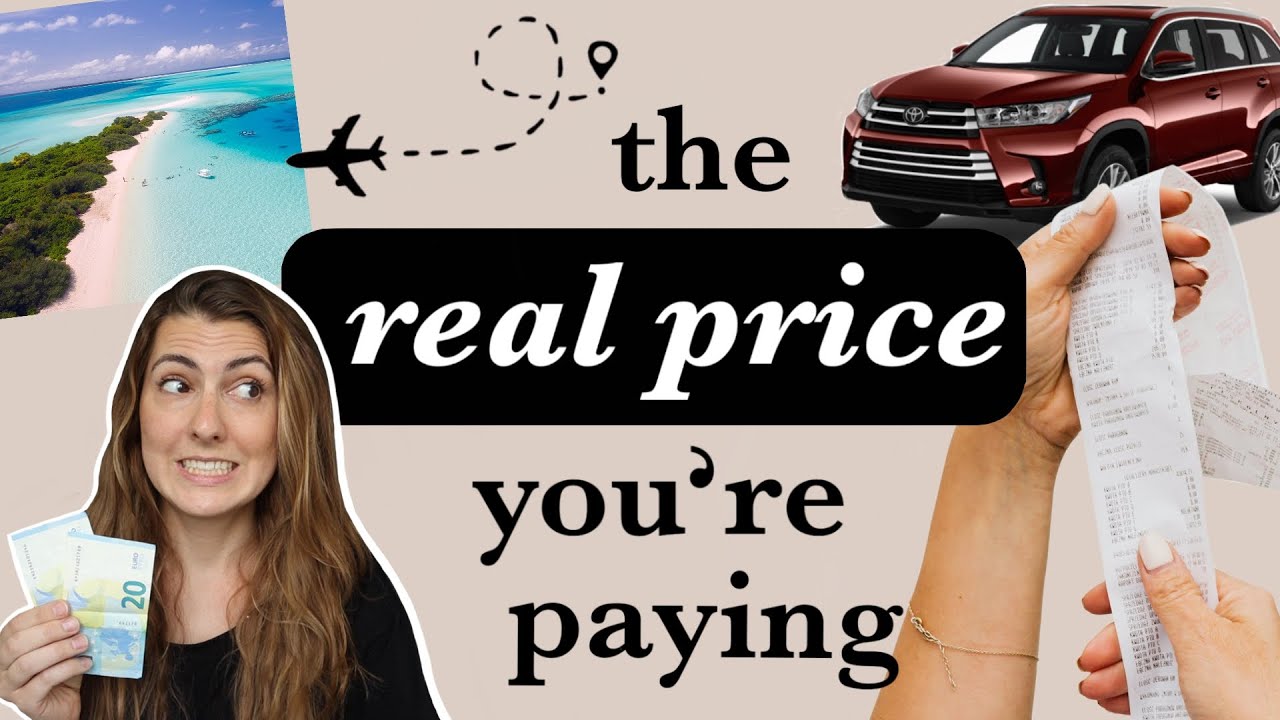 The TRUE COST of things: Putting money into perspective again