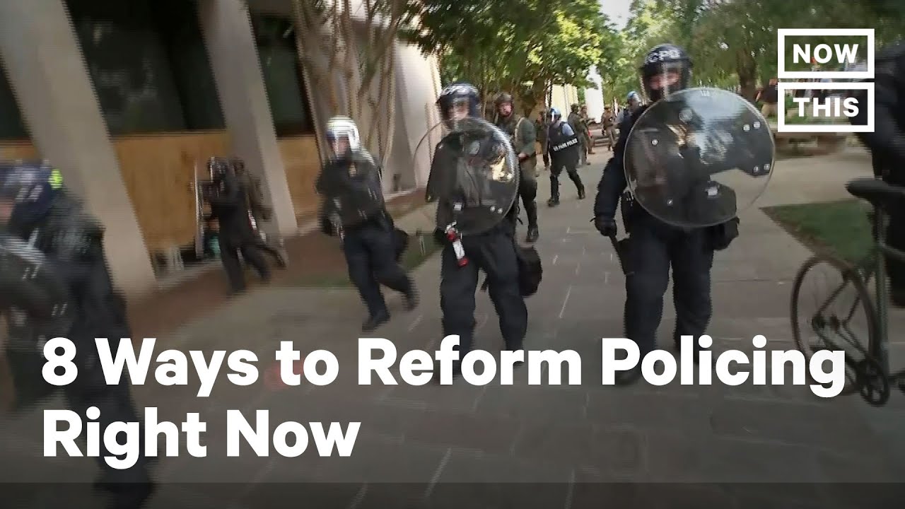 8 Ways to Reform Policing Right Now | NowThis