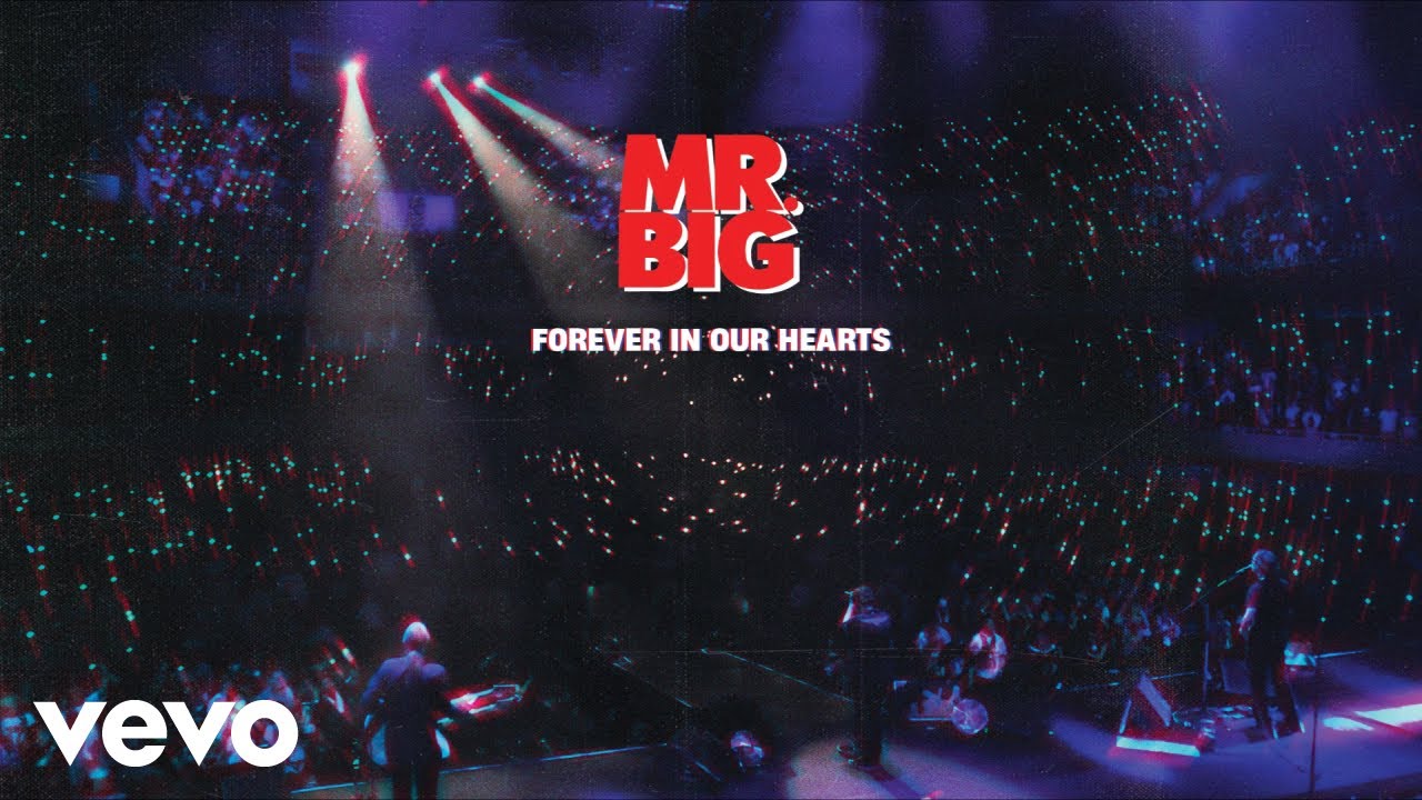 Mr. Big - Forever In Our Hearts (Lyric Video)