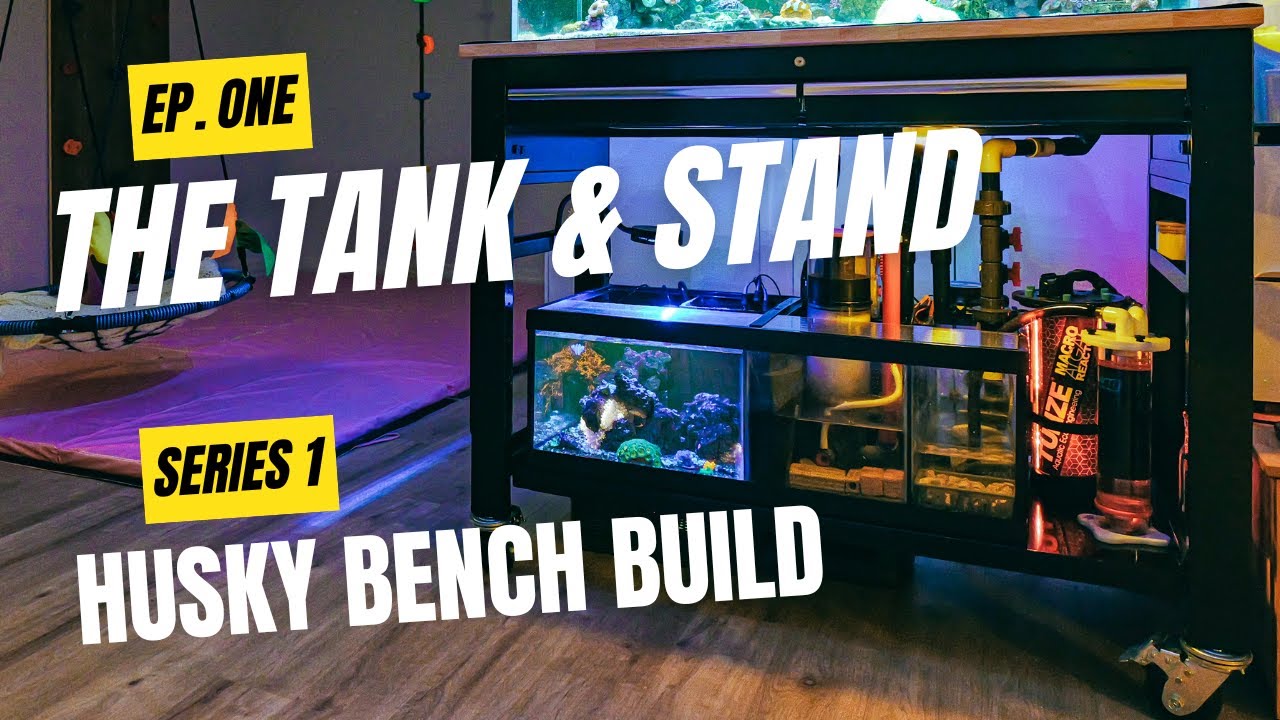 Episode One - The Husky Bench Build - The Tank & Stand