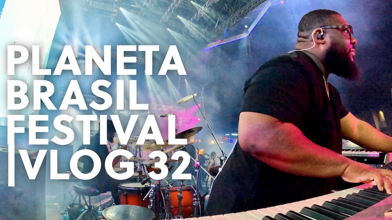 PLANETA BRASIL FESTIVAL22 | VLOG 32