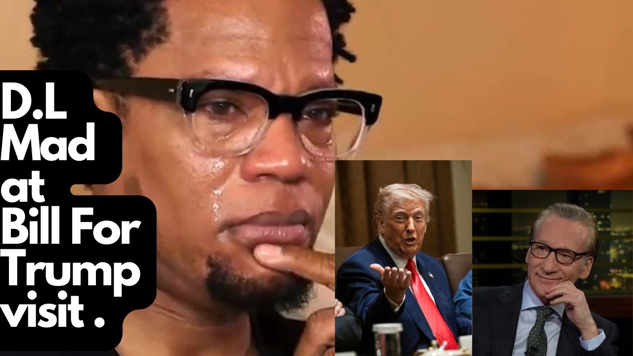 D. L. Hughley Mad At Bill Maher for Trump visit