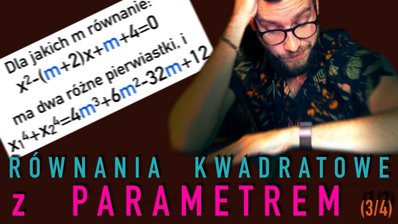 Równania kwadratowe z PARAMETREM (3/4: Zadanie na  wzory Viete'a i wzory skróconego mnożenia)