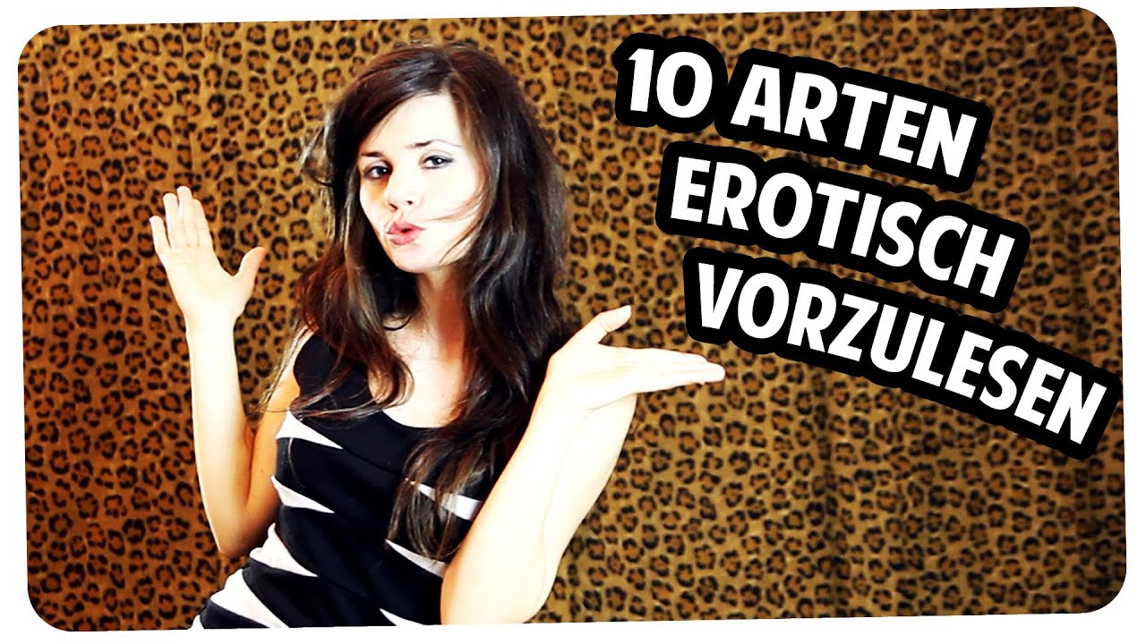 10 Arten erotisch vorzulesen! Sexy Stimme-Tutorial mit einem Hauch Ironie