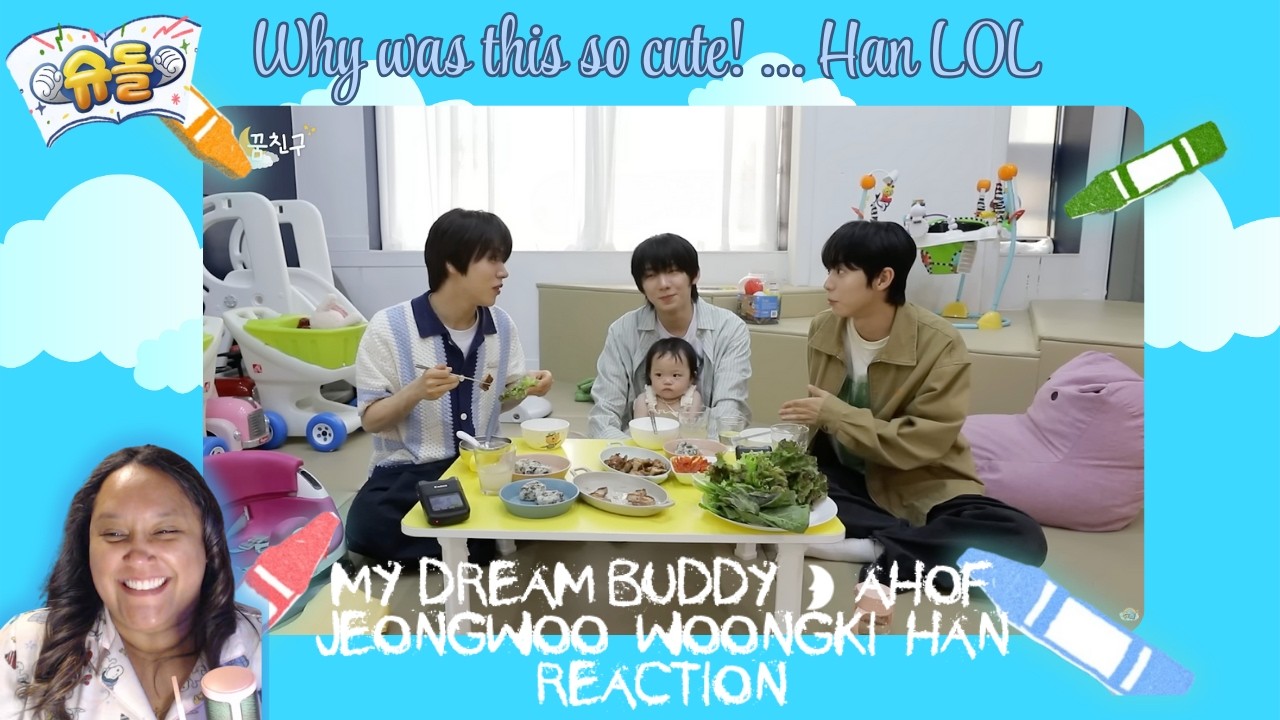 My Dream Buddy 🌛| [AHOF] JEONGWOO, WOONGKI, HAN || Reaction
