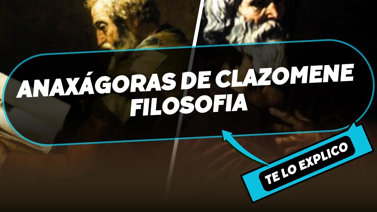 Anax&aacute;goras de Clazomene explicado: Filosof&iacute;a y Conceptos Clave