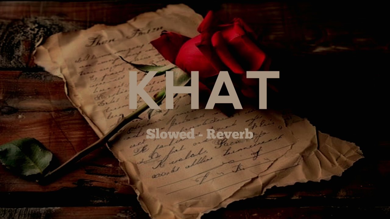 khat (Slowed + Reverb) | Navjot Ahuja | Midnight lofi Beats 