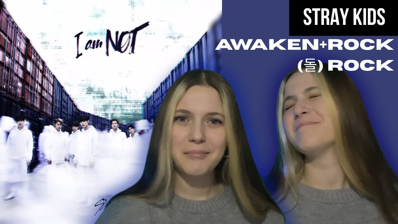ЛУЧШЕЕ ИЗ АЛЬБОМА! | РЕАКЦИЯ НА Stray Kids — Awaken+ROCK (돌) ROCK  | I am NOT album