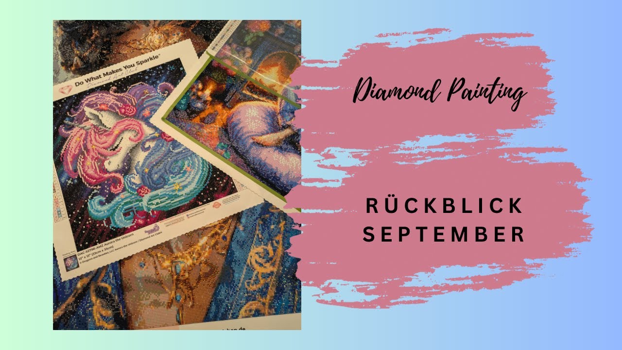 💎 Diamond Painting Rückblick September 👀 | Stinkende Leinwand 🧐