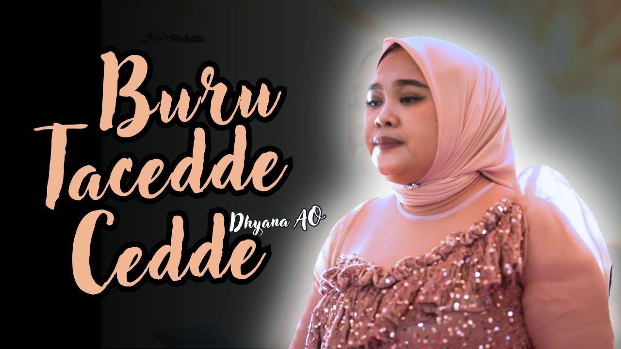 BURU TACEDDE CEDDE X DHYANA AO X AO PRODUCTION LIVE SAKKOLI WAJO SULSEL 2025 X SIMUNGIL AUDIO