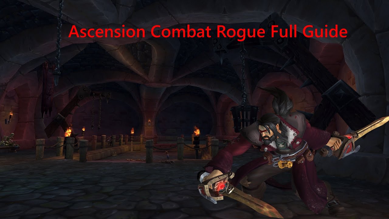 Combat Rogue DPS Rotation Ascension Bronzebeard