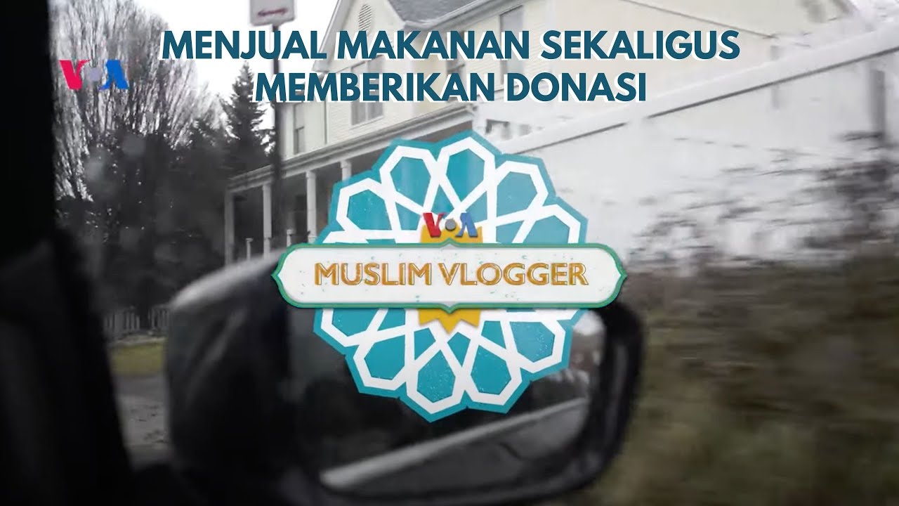 Muslim Vlogger: Menjual Makanan Sekaligus Memberikan Donasi