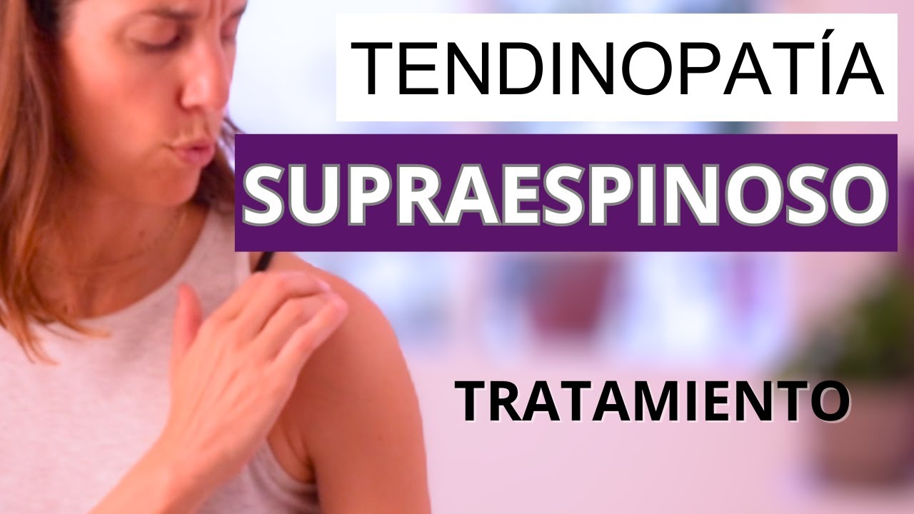 SUPRAESPINOSO - Rehabilitación TENDINITIS de SUPRAESPINOSO - Ejercicios, masajes, tratamiento.