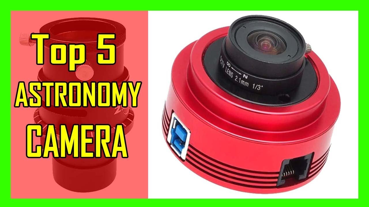 Top 5 Best ASTRONOMY CAMERA Review In 2023