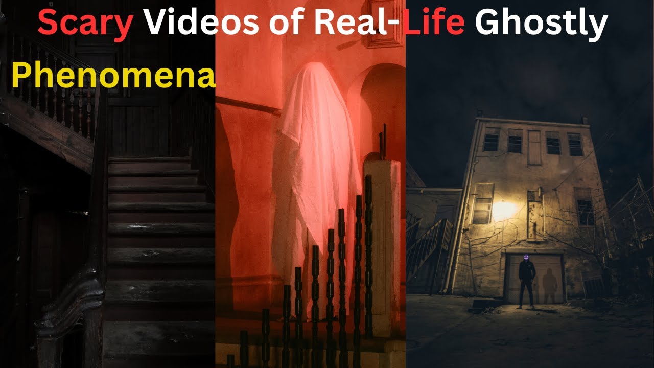 Scary Videos of Real-Life Ghostly Phenomena | nightfall haunts