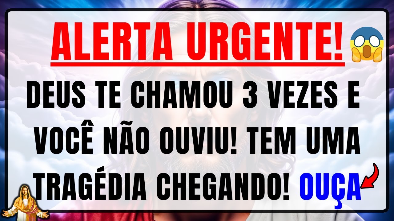 DEUS DIZ: TE CHAMEI 3 VEZES (e você não ouviu) RESTAM 2 MINUTOS ANTES DA TRAGÉDIA ACONTECER!