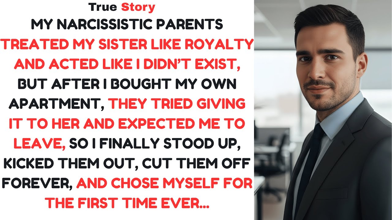 My Narcissistic Parents Told My Sister She Could Take My Apartment So I Cut Them Off Forever