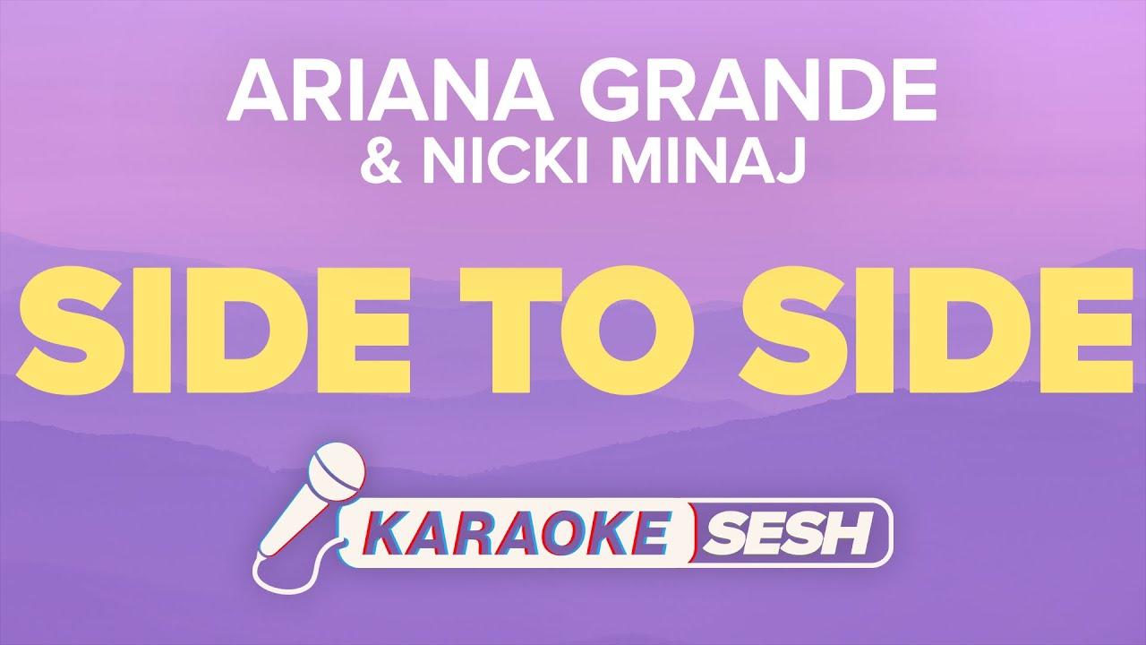 Ariana Grande - Side To Side (Karaoke)