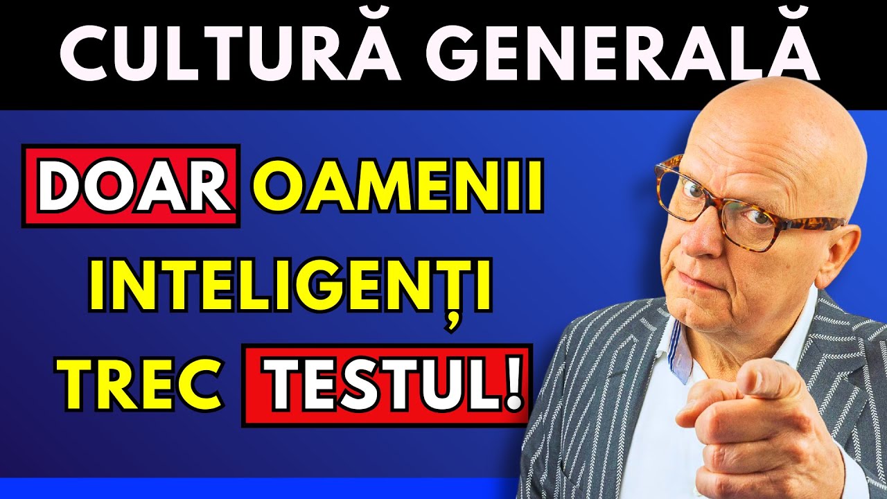 🧠Cultură generală – ⚡ Dacă treci testul, creierul tău e în formă maximă! 