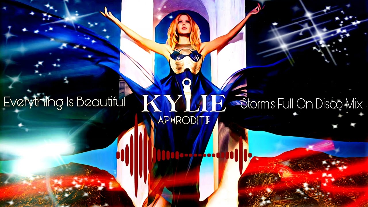 Kylie - Everything Is Beautiful  ( Storm's Full On Disco Mix )