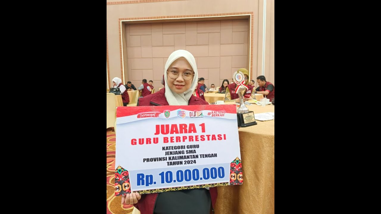 Juara 1 Video Praktik Baik Guru Berprestasi Tk. Provinsi Kalteng 2024
