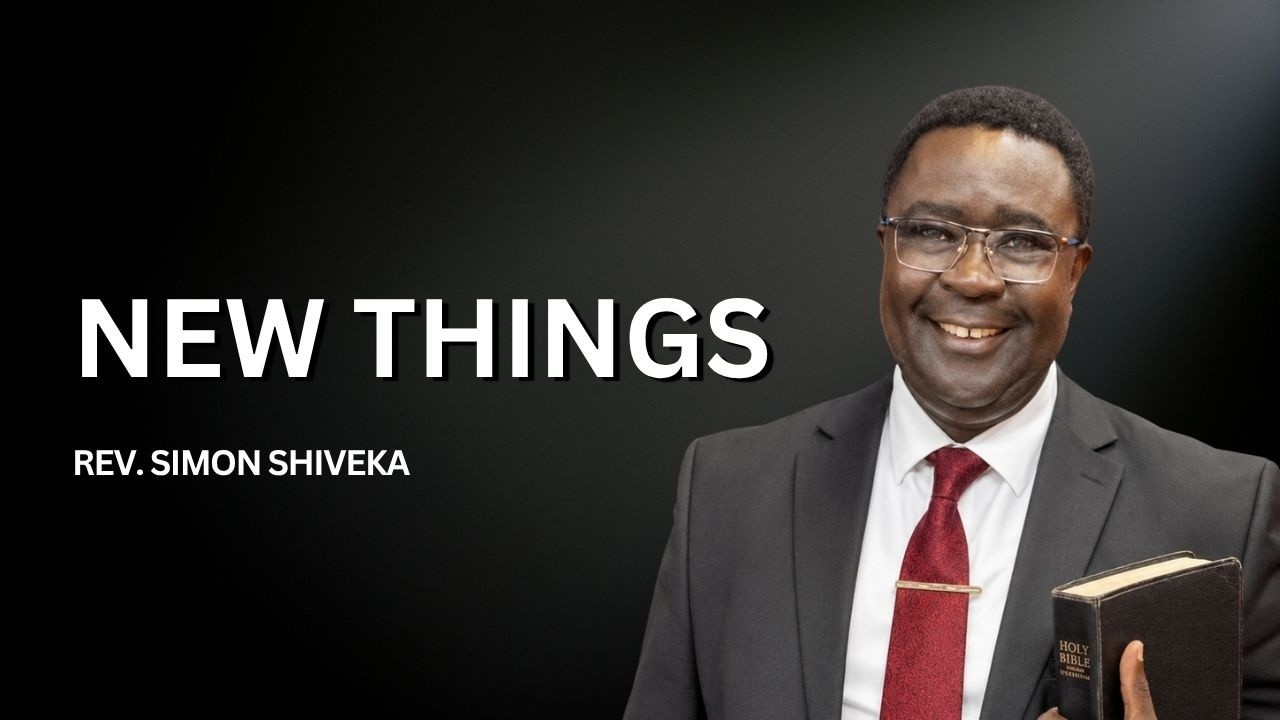 New Things - Reverend Simon Shiveka