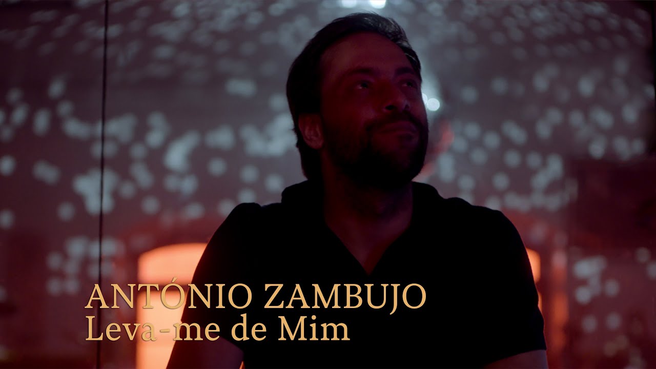 António Zambujo - Leva-me de Mim