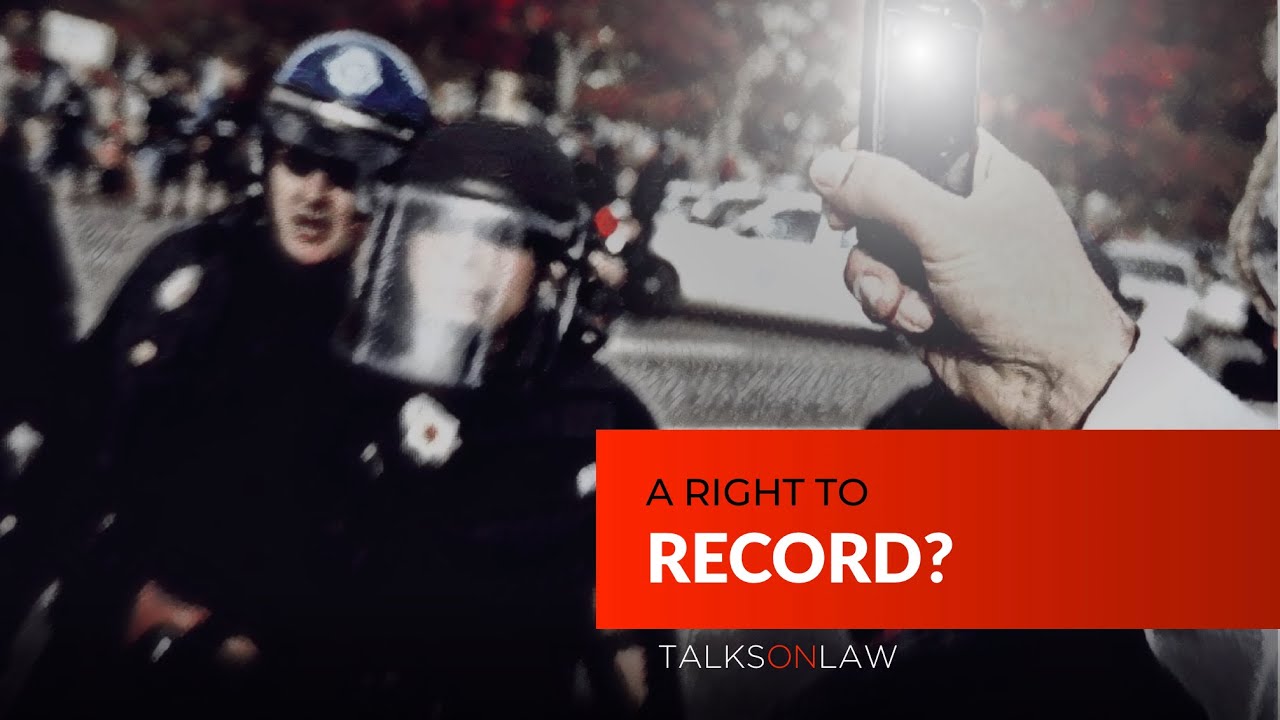 Do you have the right to RECORD Police?