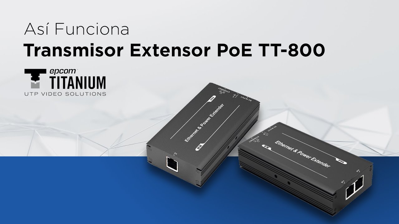 AsÍ Funciona - Transmisor Extensor PoE