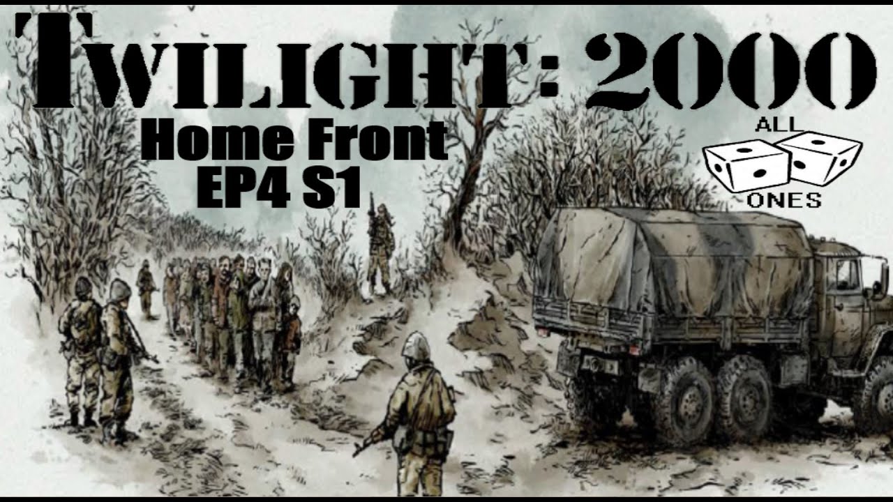 Twilight: 2000 Actual Play Homefront EP4 S1 (Home Town Rivals)