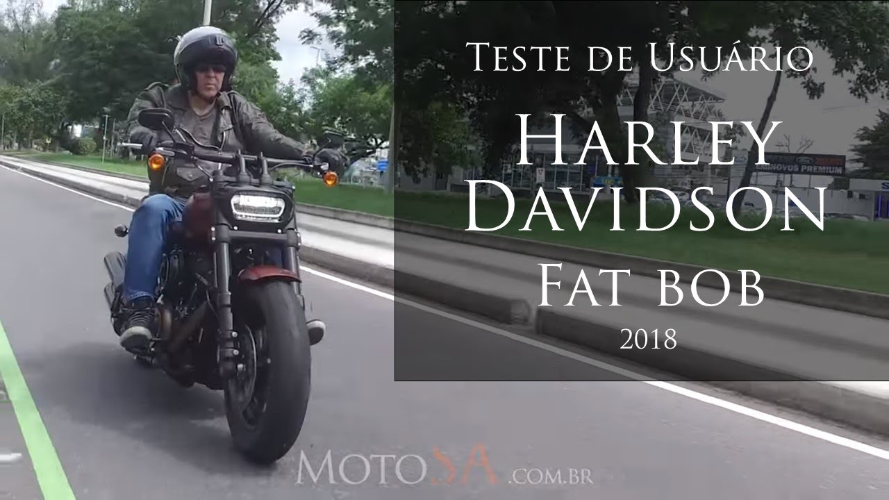HARLEY DAVIDSON FAT BOB 2018 - Teste de Usuário para Usuário