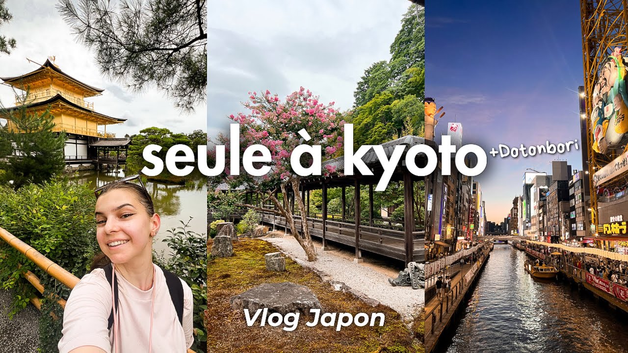 Seule À KYOTO 🎋 : (Kinkaku-ji, Nanzen-ji…) + Dotonbori ! | VLOG JAPON 10