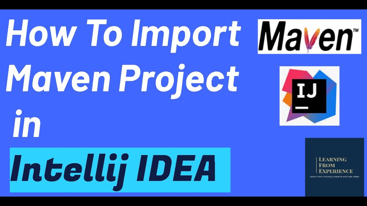How to Import a Maven Project in Intellij IDEA | Importing an existing Maven Project into Intellij