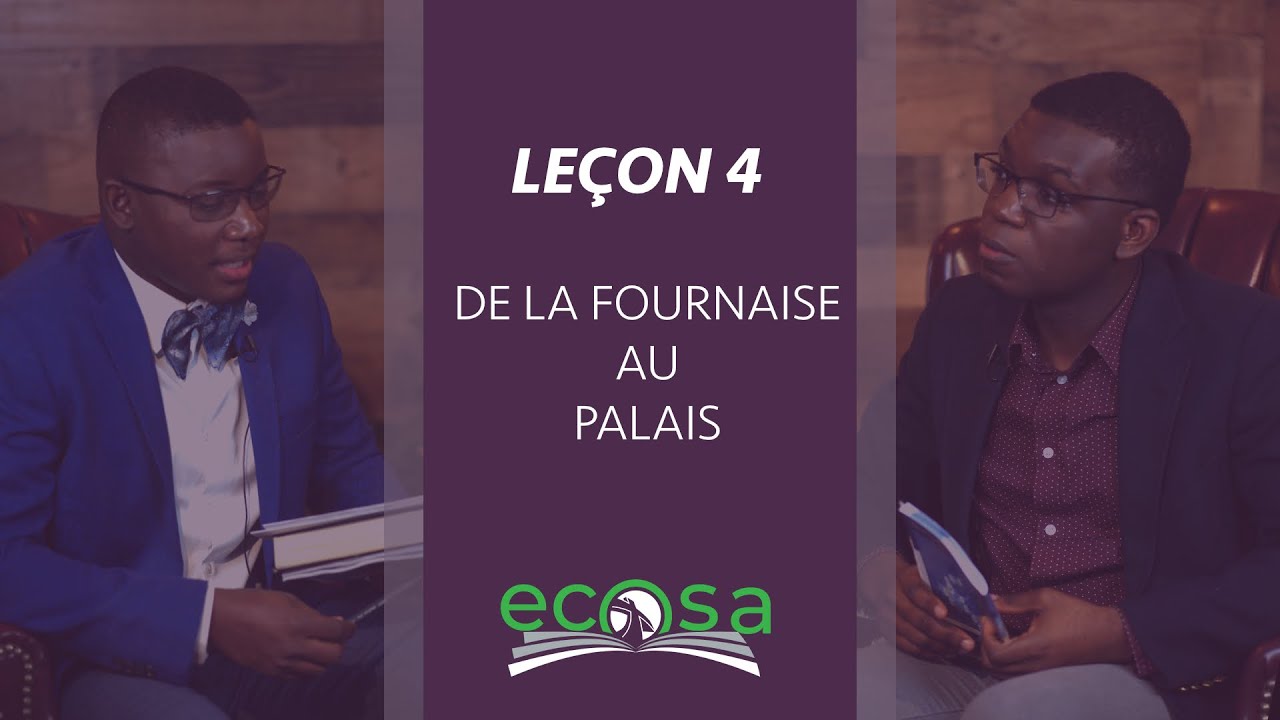 Leçon 4 : De La Fournaise au Palais