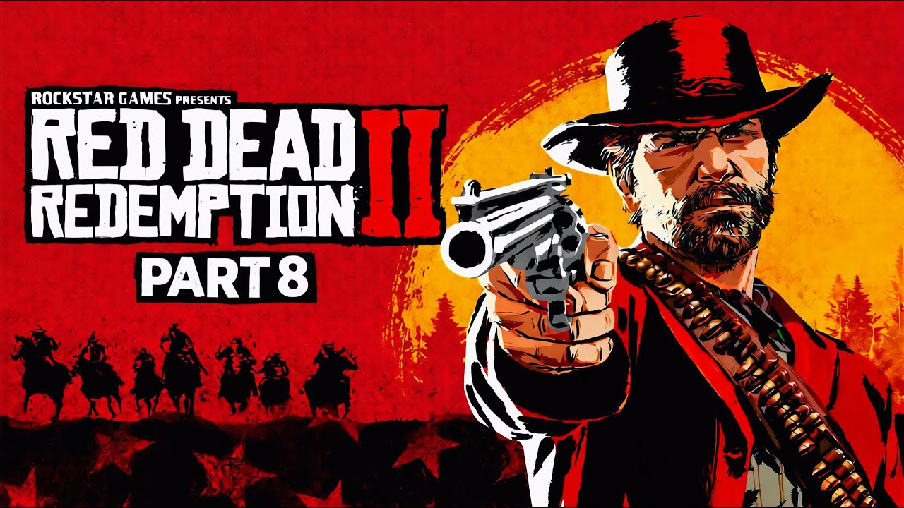 Red Dead Redemption 2 Gameplay Walkthrough Part 8 | Things Are Getting Intense
