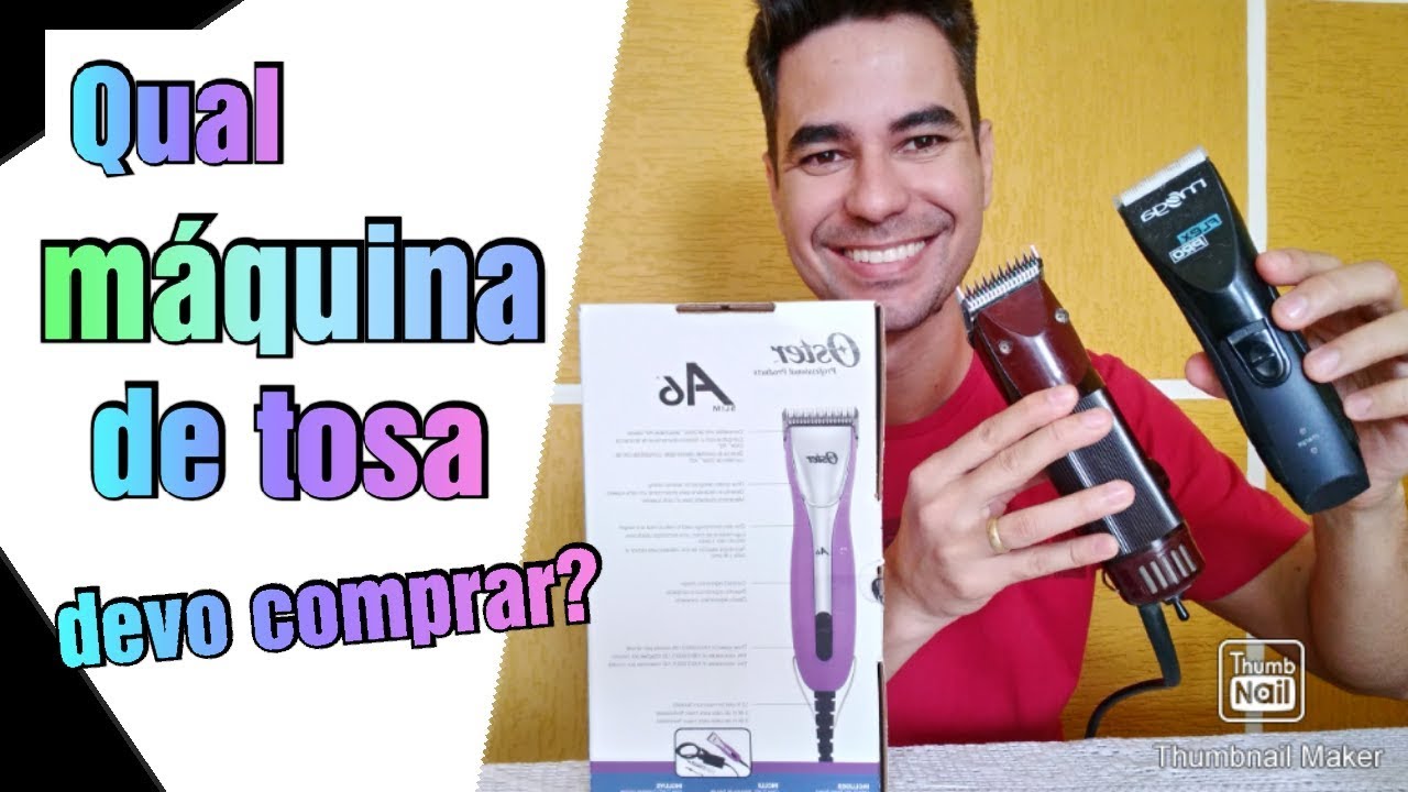 QUAL MÁQUINA DE TOSA DEVO COMPRAR?