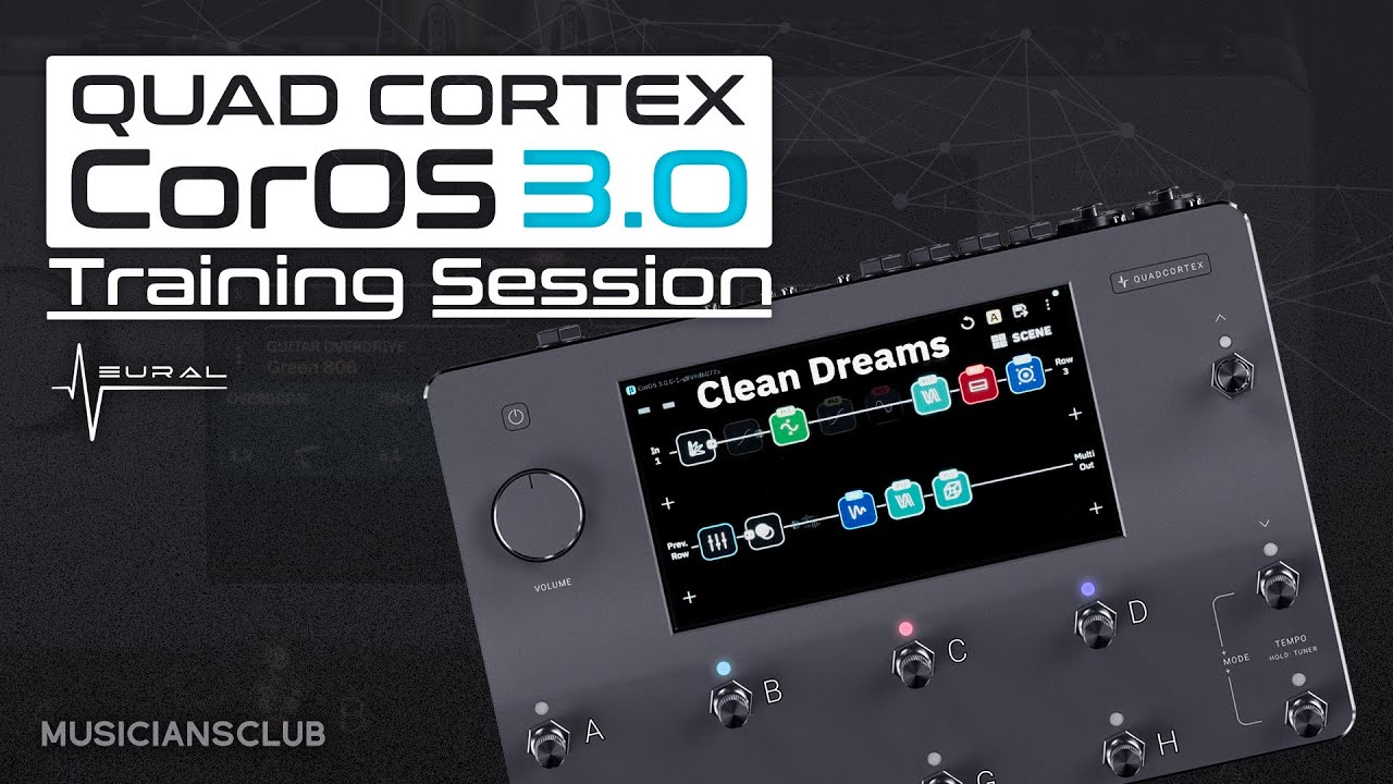 [Neural DSP] QUAD CORTEX CorOS 3.0 트레이닝 세션 | Musicians Club