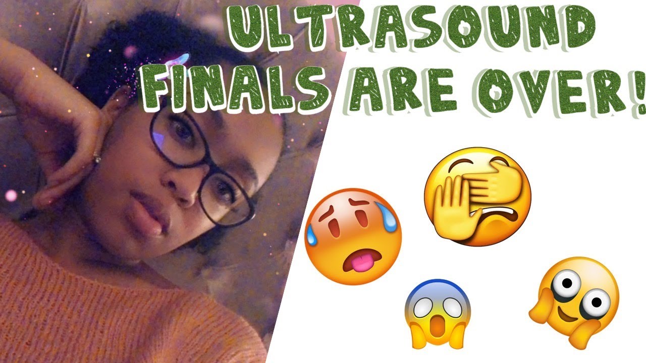 Final Exam Update!|Ultrasound|Student