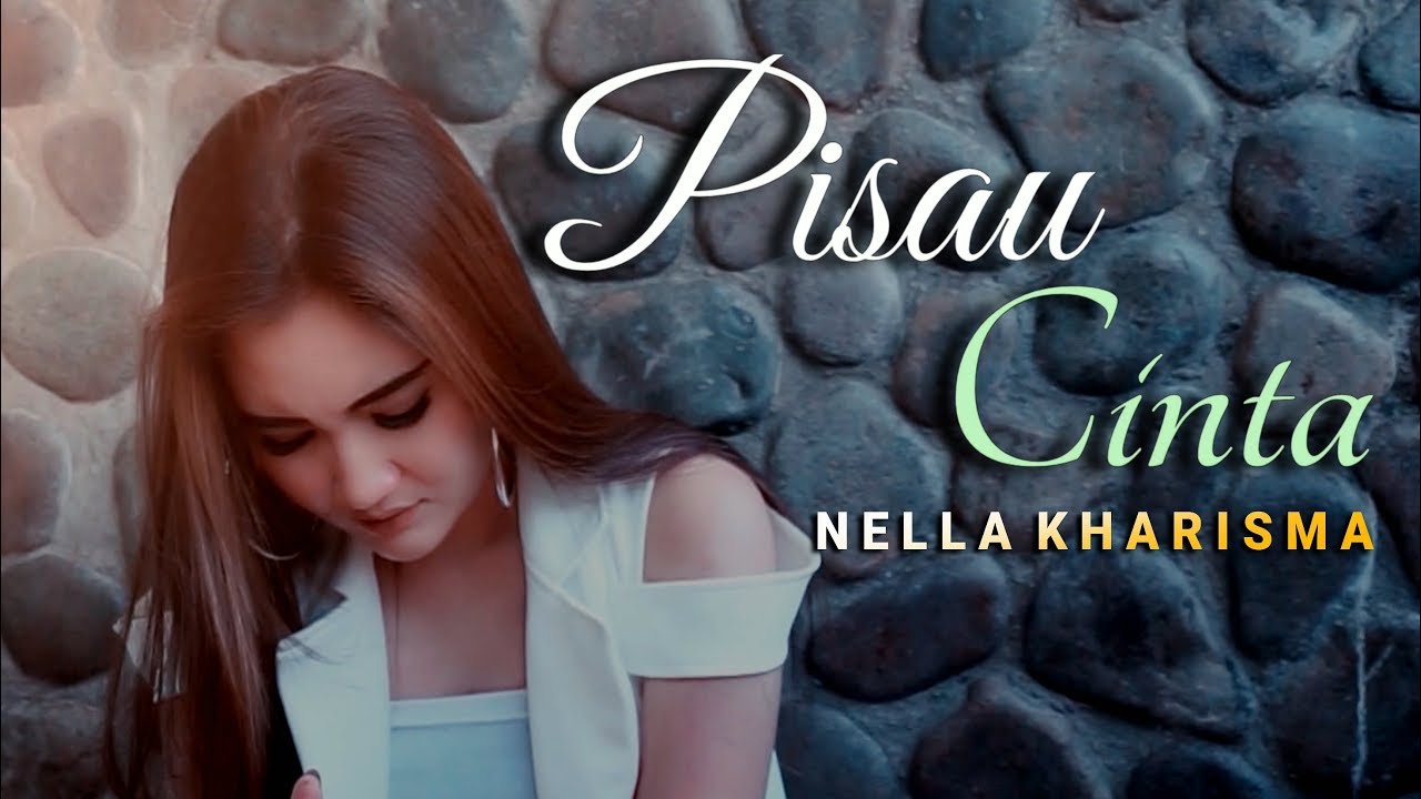 Nella Kharisma - Pisau Cinta (Official Music Video)
