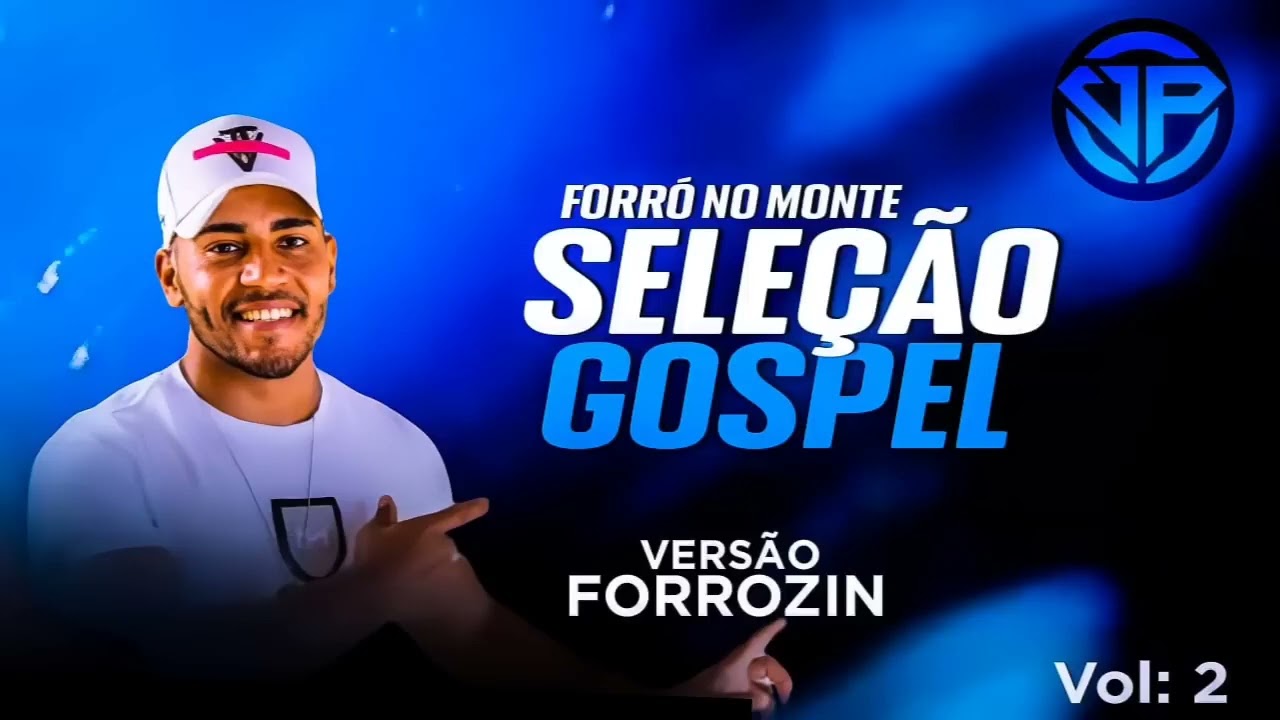Forro No Monte Seleção Gospel