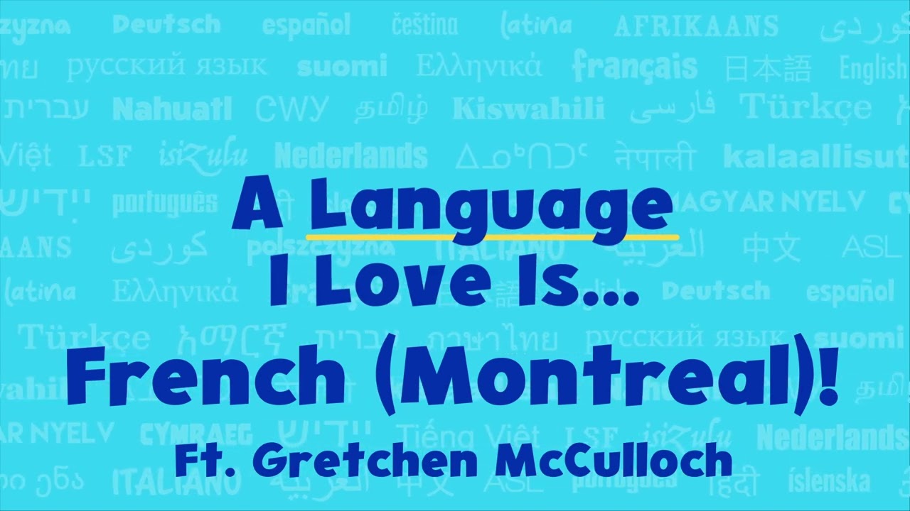 ALILI 0301: Montreal French with Gretchen McCulloch