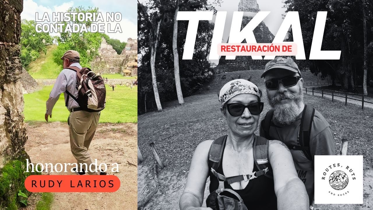 La Historia No Contada de la Restauración de Tikal
