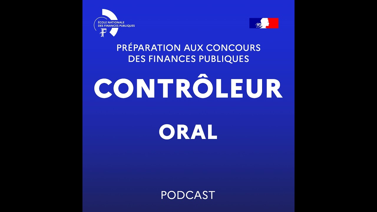 [Contrôleur] Préparation de l'épreuve orale du concours externe de contrôleur des Finances publiques